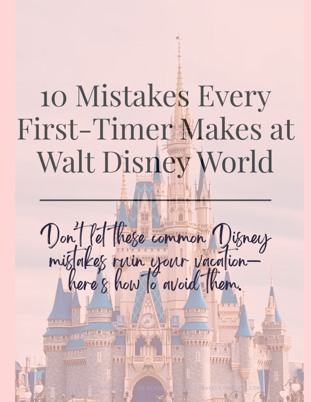 10 Mistakes Every First-Timer Makes at Walt Disney World