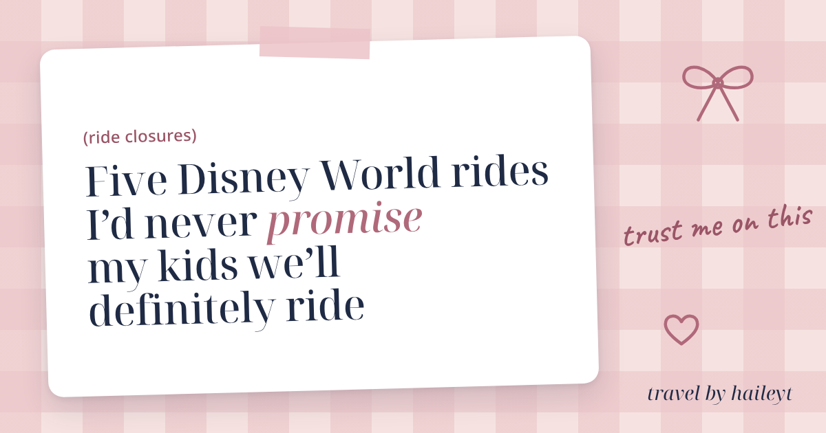 Featured blog thumbnail: Five Disney World Rides I'd Never Promise My Kids We'll Definitely Ride