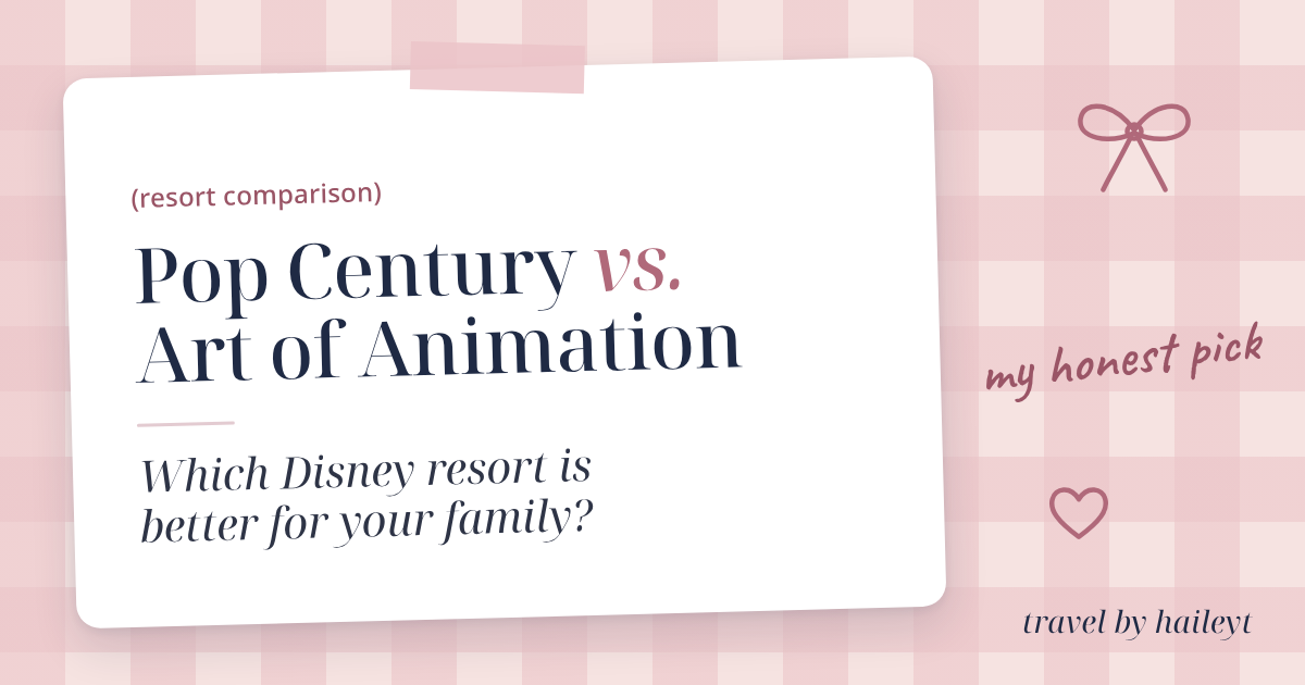 Pop Century versus Art of Animation resort comparison